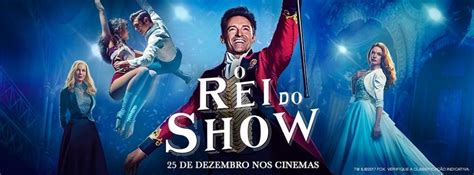 Crie Unic Rnios Cr Tica De Cinema O Rei Do Show