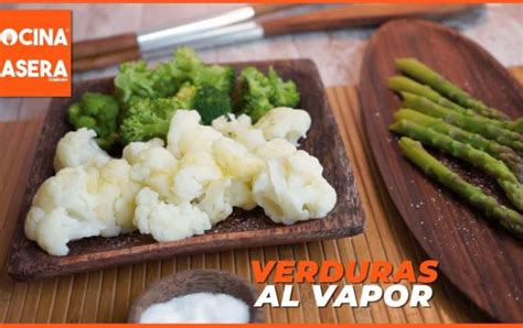 Cómo Cocinar Verduras Al Vapor Recetas De Cocina Casera