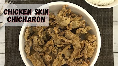 Learn How To Make Crunchy Chicken Skin Chicharon Happy Tummy Recipes