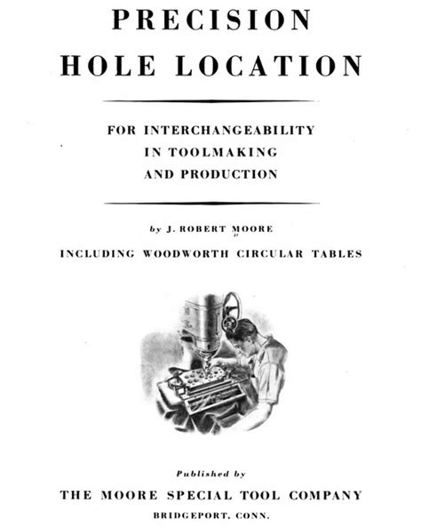 PRECISION HOLE LOCATION For Interchangeability in Toolmaking - J. Robert Moore £38.01 - PicClick UK
