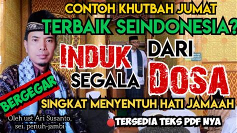 Khutbah Jum At Singkat Menyentuh Hati Induk Segala Dosa Youtube