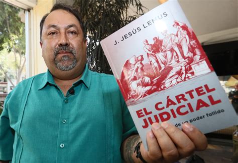 Lemus Cártel Judicial Convierte A México En Un Estado Fallido