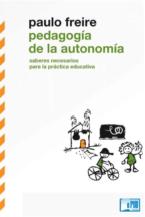 Pedagog A De La Autonom A Paulo Freire Epubgratis