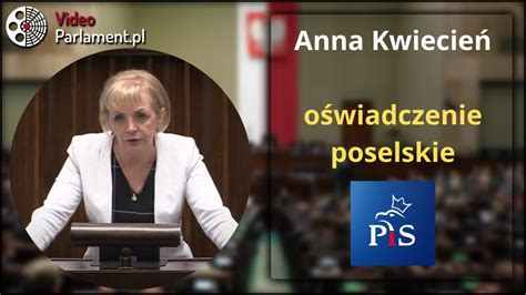 Anna Kwiecie O Wiadczenie Poselskie Youtube