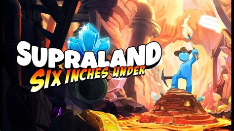 Walkthrough Supraland Six Inches Under Game Guide