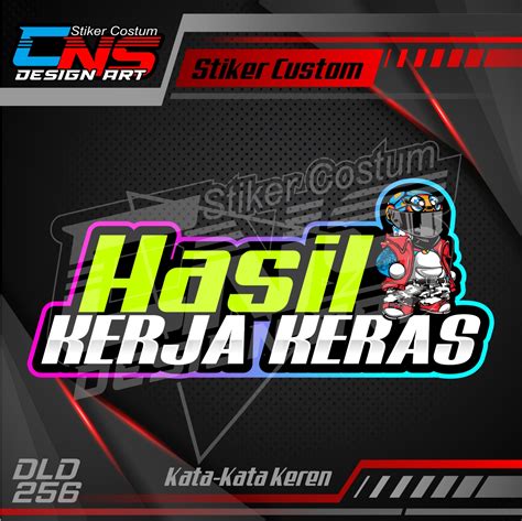 Stiker Kata Kata Keren Hasil Kerja Keras Variasi Kaca Body Mobil Motor