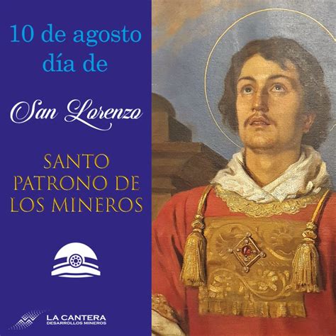 10 de agosto día de San Lorenzo patrono de los mineros La Cantera