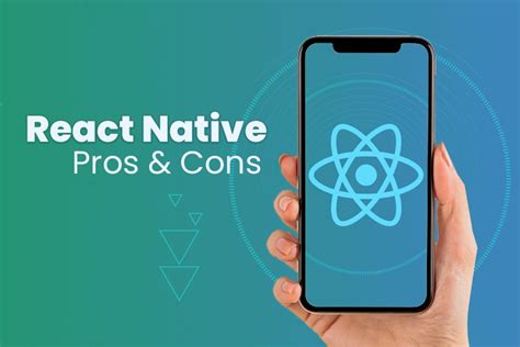 Pros And Cons In Choosing React Native For Mobile App Development ITech