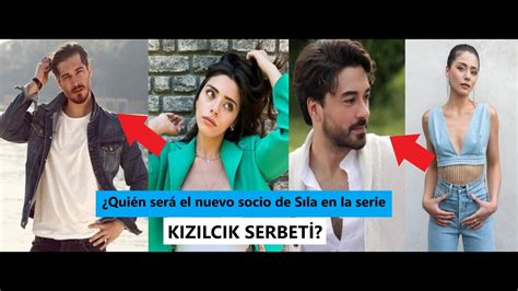 Quién será el nuevo socio de Sıla en la serie KIZILCIK SERBETİ YouTube