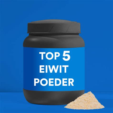 Eiwitpoeder En Eiwit Shake De Beste In Nederland