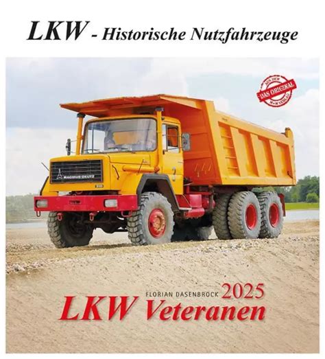 Lkw Veteranen 2025 Lkw Historische Nutzfahrzeuge Kalender 13 S