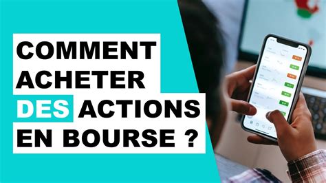 Comment Acheter Des Actions En Bourse