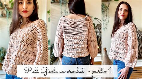 Comment Faire Un Pull Au Crochet Modèle Gisèle Style Bohème ⭐️ Partie