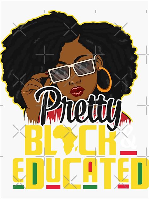 Pretty Black And Educated African American History Month Women Sticker