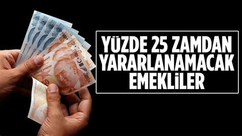 Hangi emekliler yüzde 25 zamdan yararlanamayacak Ankara Masası