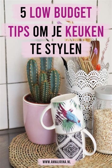 5 Low Budget Tips Om Je Nieuwe Keuken Te Stylen Good Vibe Lifestyle