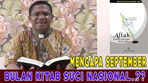 Mengapa September Bulan Kitab Suci Nasional Youtube