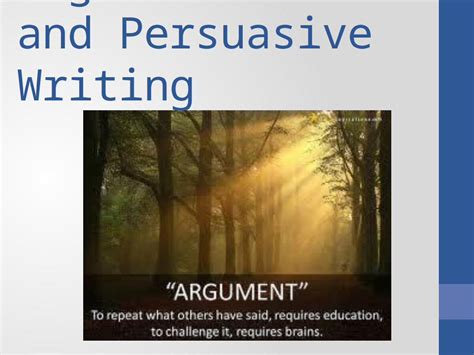 Pptx Argumentative And Persuasive Writing What Is Persuasive Writing