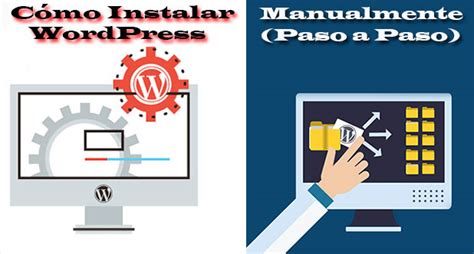 Cómo Instalar WordPress Manualmente Paso a Paso