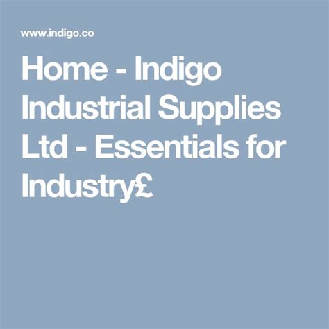 Home Indigo Industrial Supplies Ltd Essentials For Industry