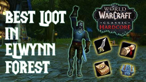 Elwynn Forest Loot Guide Hardcore Wow Youtube