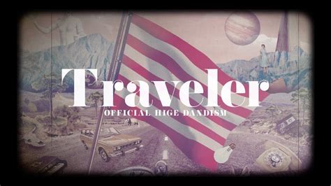 Major 1st Album 「traveler」特設サイト Official髭男dism