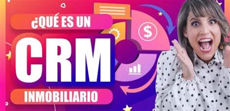 Descubre Qu Es Un Crm Inmobiliario Gu A Completa Y Consejos Zona Green