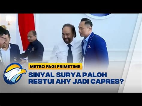 Surya Paloh Dan Ahy Akan Bertemu Bahas Koalisi Perubahan Youtube