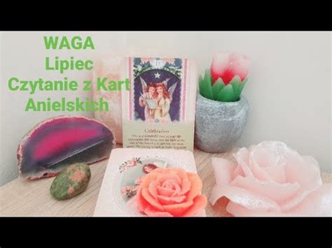 Waga Lipiec Czytanie Z Kart Anielskich Youtube