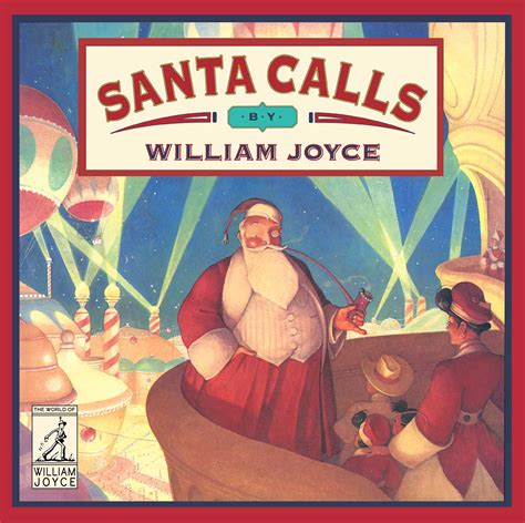 Santa Calls | Book by William Joyce | Official Publisher Page | Simon ...