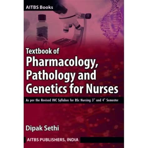 Textbook Of Pharmacology Pathology And Genetics For Nurses For B Sc