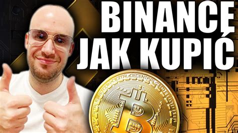 Jak Kupi Bitcoina Na Gie Dzie Binance Poradnik Binance Youtube