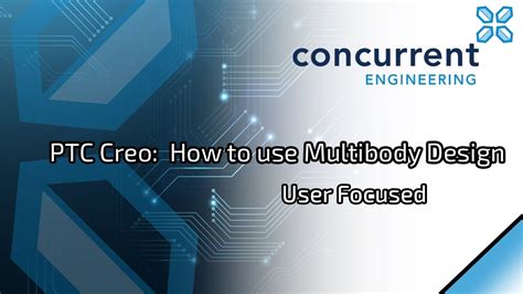 PTC Creo How To Use Multibody Design YouTube