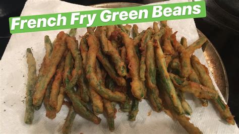 How To Make French Fry Green Beans Youtube