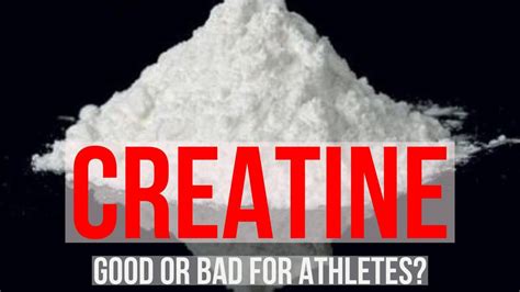 Creatine Monohydrate Good Or Bad For Athletes