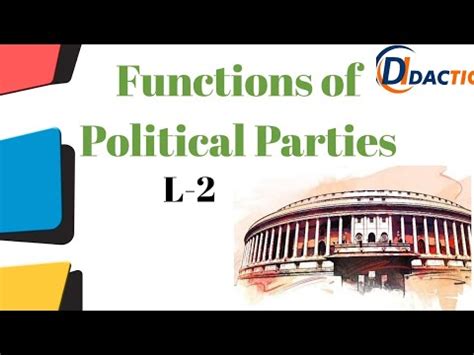 Didactic Guru Political Parties Functions Of Political Parties Class