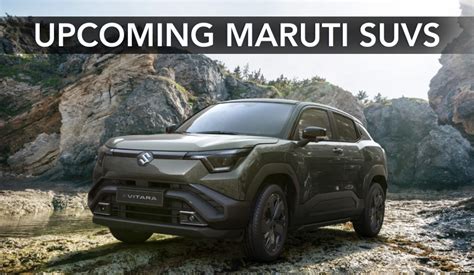 Maruti Suzuki To Launch 3 SUVs In 2025