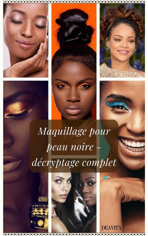 Quel Maquillage Pour Peau Noire Mate Ou B Ne