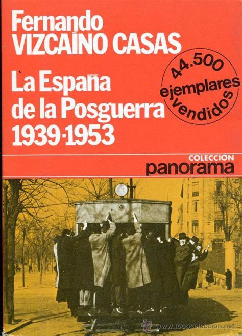 La España de la Posguerra 1939 1953 by Fernando Vizcaíno Casas Goodreads