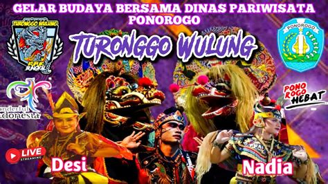 Live Streaming Malam Ini Turonggo Wulung Ft Desi Dan Nadia Ft