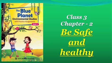 Be Safe Class 3 Chapter 2 Evs Part 2 Youtube