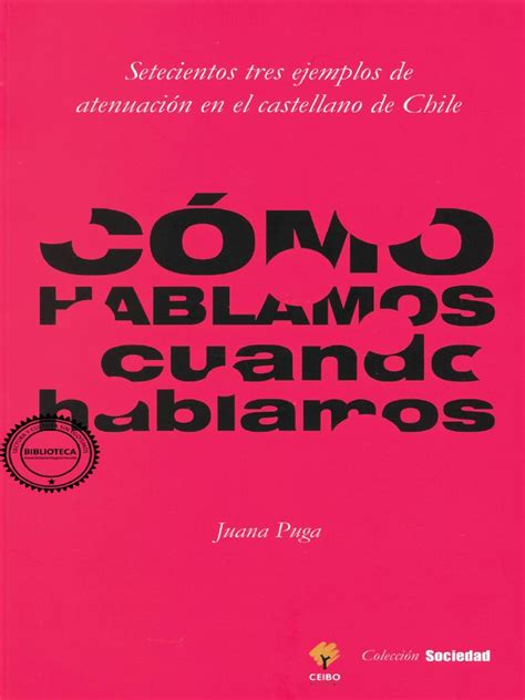 Pdf Como Hablamos Cuando Hablamos La Atenuacion En El Castellano De