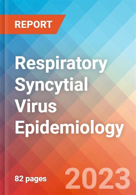 Respiratory Syncytial Virus Rsv Epidemiology Forecast 2032