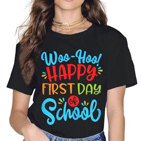 Woo Hoo Happy First Day Of School T Shirt