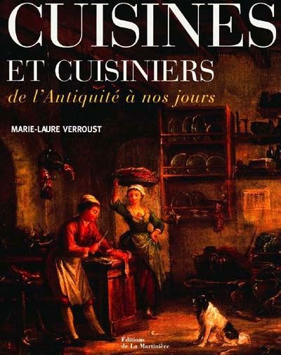 Cuisines Et Cuisiniers De L Antiquit Nos Jours Reli Marie Laure