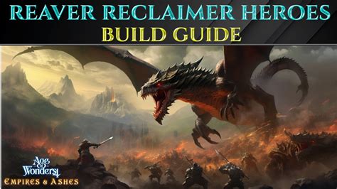 Broken Reaver Reclaimer Hero Op Build Age Of Wonders Guide Youtube