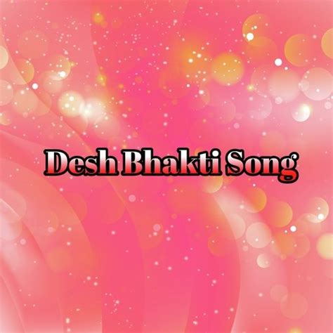 Desh Bhakti Song - Song Download from Desh bhakti song @ JioSaavn