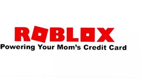 Roblox Powering Ur Mom S Credit Card Youtube