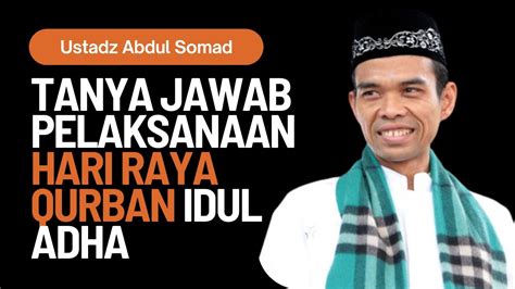 Tanya Jawab Ustadz Abdul Somad Uas Tentang Pelaksanaan Hari Raya