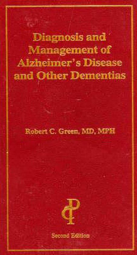 Diagnosis And Management Of Alzheimers Disease And Other Dementias